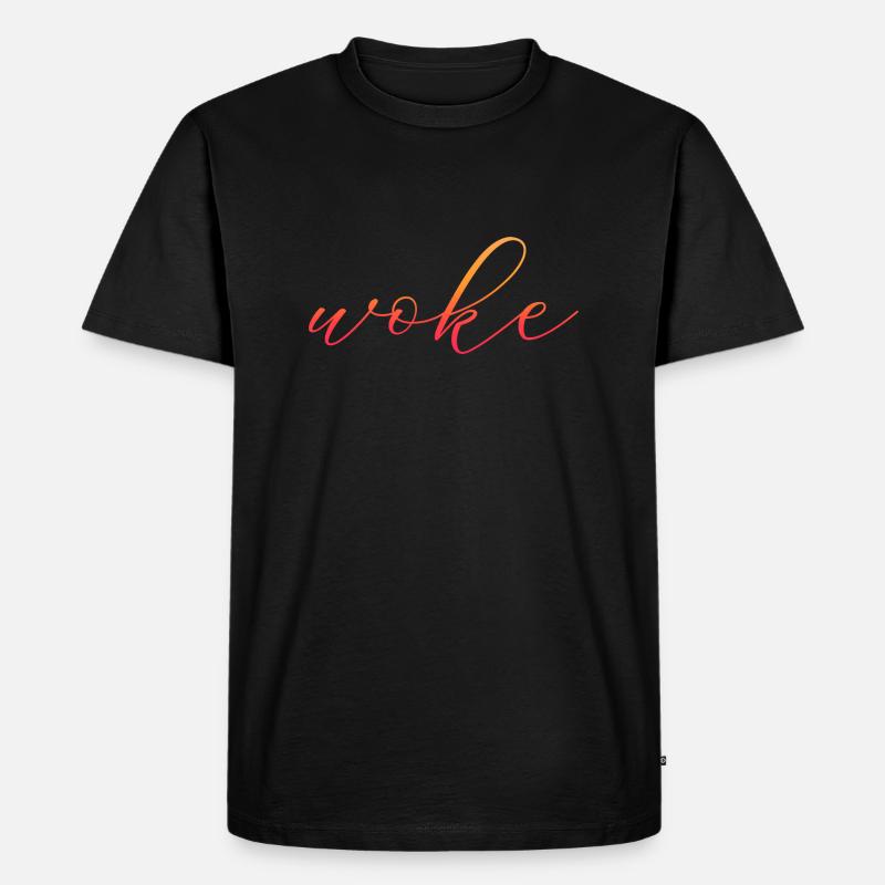 Autodérision : WOKE - T-shirt Premium bio Homme - noir