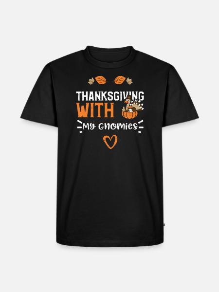 Thanksgiving With My Gnomies - Men's Premium Organic T-Shirt - black