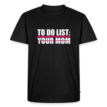 To do list your mom - Men's Premium Organic T-Shirt - black - Front - Nico (187cm)