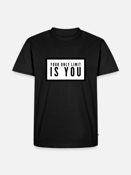YOUR ONLY LIMIT IS YOU - Men's Premium Organic T-Shirt - black