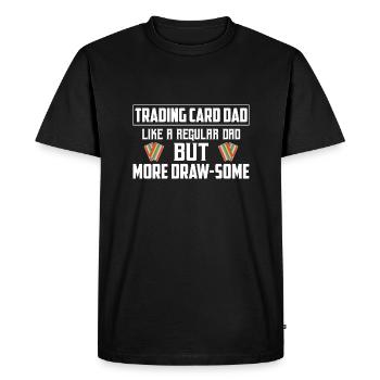 Trading Card Dad Like A Regular Dad TCG Father Col - Men's Premium Organic T-Shirt - black - Front - Nico (187cm)