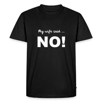 Ma femme a dit non ! Ma femme a dit non - mariage - T-shirt Premium bio Homme - noir - Devant - Nico (187cm)