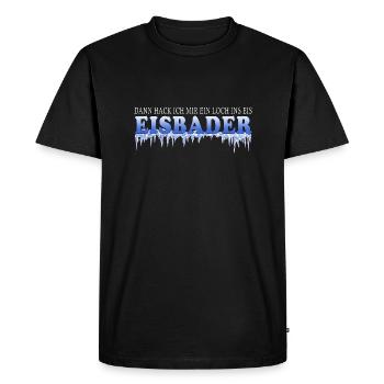 glace baignade pêche sur glace motivation hiver baignade glace rose - T-shirt Premium bio Homme - noir - Devant - Nico (187cm)