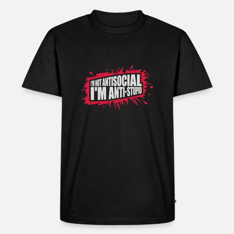 not antisocial anti stupid - Männer Premium Bio T-Shirt - Schwarz