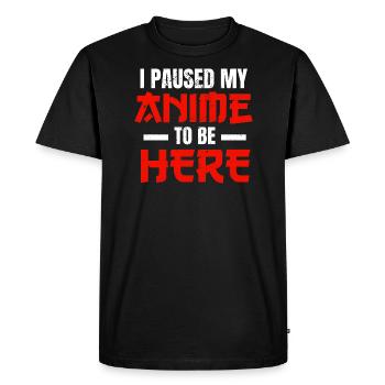 I Paused My Anime To Be Here Anime Merch Otaku - T-shirt Premium bio Homme - noir - Devant - Nico (187cm)