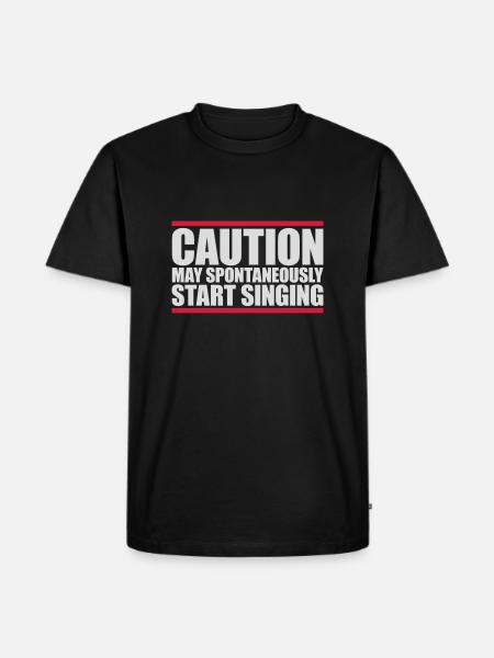 may spontaneously start singing - Men's Premium Organic T-Shirt - black