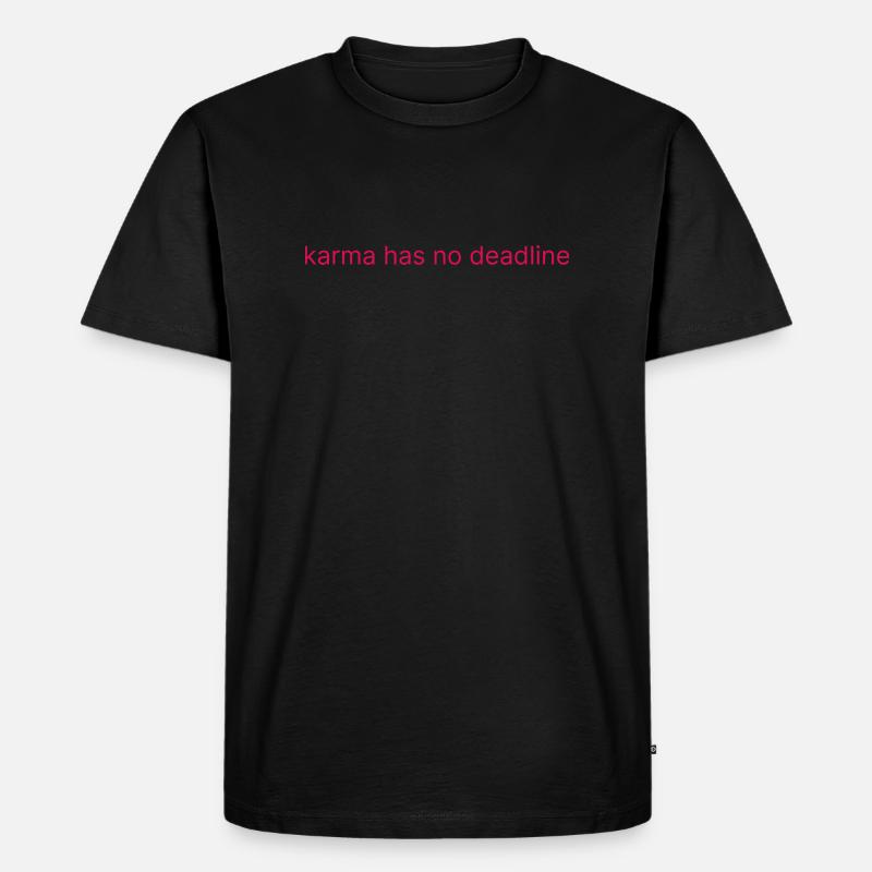 karma has no deadline - Männer Premium Bio T-Shirt - Schwarz