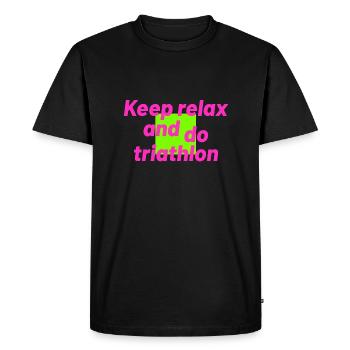 Restez détendez-vous et faites du triathlon - T-shirt Premium bio Homme - noir - Devant - Nico (187cm)