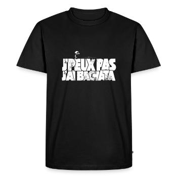 J'peux pas j'ai Bachata - T-shirt Premium bio Homme - noir - Devant - Nico (187cm)