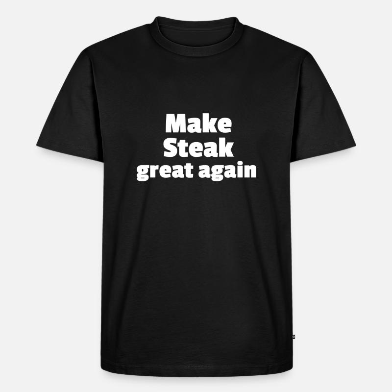 Make Steak great again - Männer Premium Bio T-Shirt - Schwarz