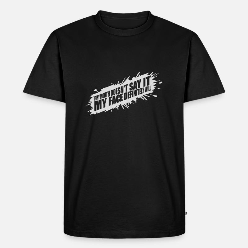 my face definitely will - Men's Premium Organic T-Shirt - black