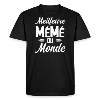 Cadeau Mémé Meilleure Mémé du Monde - T-shirt Premium bio Homme - noir - Devant - Nico (187cm)