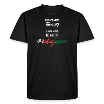 Je n’ai pas besoin de thérapie Madagascar Idée cadeau - T-shirt Premium bio Homme - noir - Devant - Nico (187cm)
