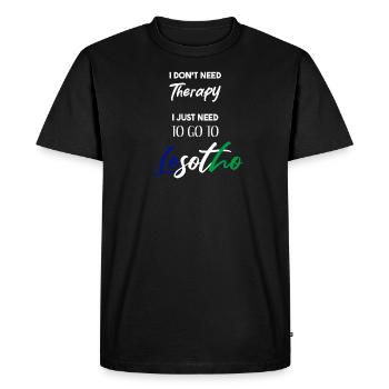 Je n’ai pas besoin de thérapie Lesotho idée cadeau drôle - T-shirt Premium bio Homme - noir - Devant - Nico (187cm)