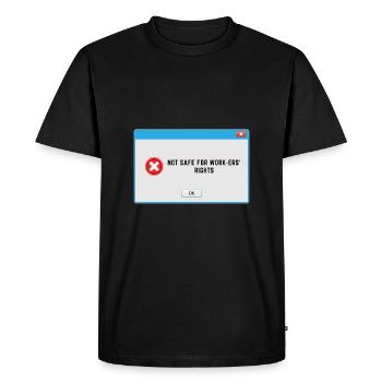 NSFW - Not Safe for Workers' Rights - Men's Premium Organic T-Shirt - black - Front - Nico (187cm)