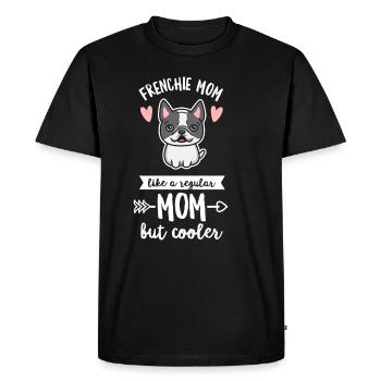 Frenchie Dog Quote for Your Frenchie Mom - Men's Premium Organic T-Shirt - black - Front - Nico (187cm)