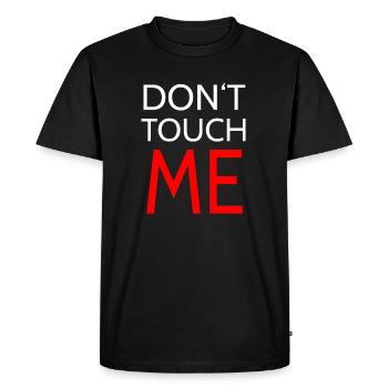 Ne me touche pas - T-shirt Premium bio Homme - noir - Devant - Nico (187cm)
