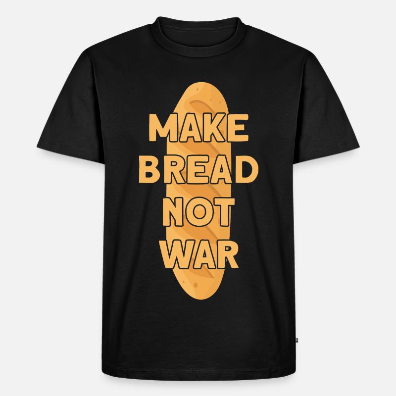MAKE BREAD NOT WAR BROT - Männer Premium Bio T-Shirt - Schwarz