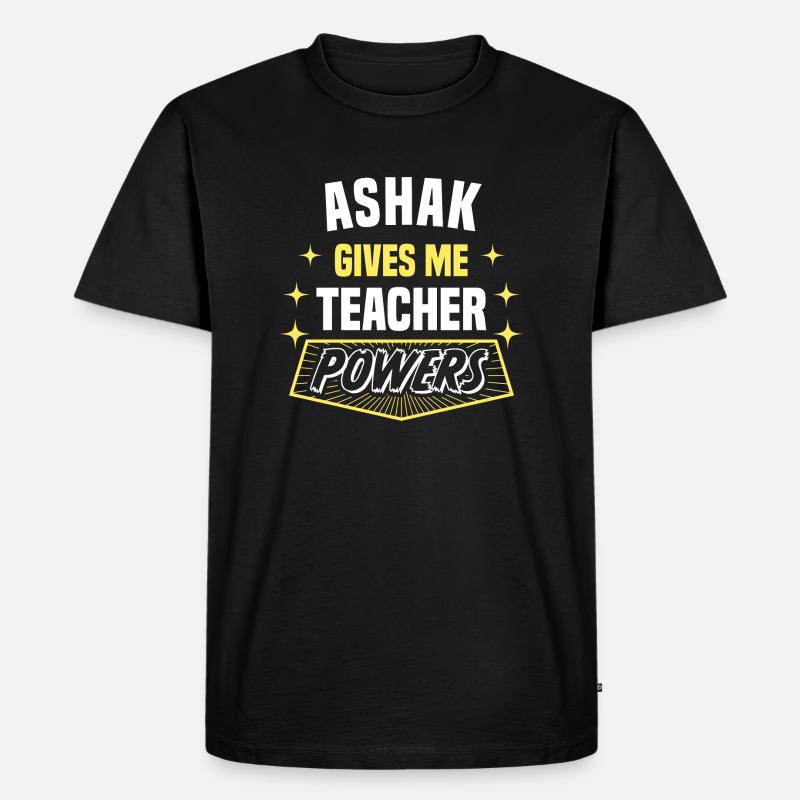 Ashak Gives Me Teacher Powers Funny Professor - Männer Premium Bio T-Shirt - Schwarz