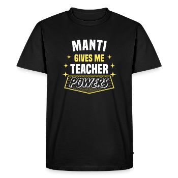 Manti me donne des pouvoirs de professeur drôle - T-shirt Premium bio Homme - noir - Devant - Nico (187cm)