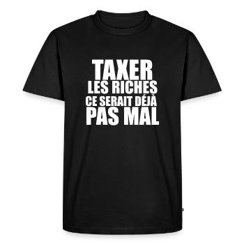 Taxer les riches, ce serait déjà pas mal - T-shirt Premium bio Homme - noir - Devant - Nico (187cm)