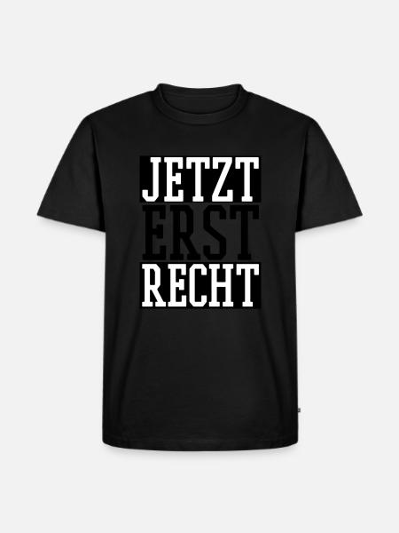 Jetzt erst Recht - Männer Premium Bio T-Shirt - Schwarz