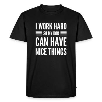 Je travaille dur pour que mon chien puisse avoir de belles choses - T-shirt Premium bio Homme - noir - Devant - Nico (187cm)