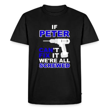 Peter Birthday gift idea Love T-shirt fun - Men's Premium Organic T-Shirt - black - Front - Nico (187cm)