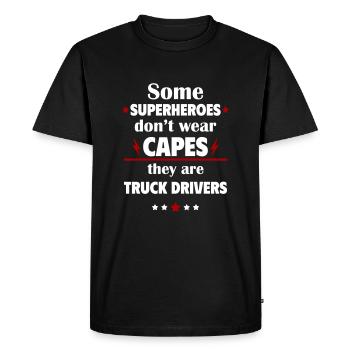 Certains héros ne portent pas de capes, les chauffeurs routiers - T-shirt Premium bio Homme - noir - Devant - Nico (187cm)