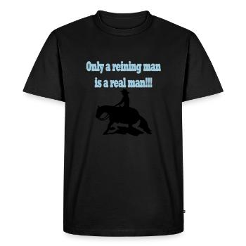 Seul un homme reining est un vrai homme - T-shirt Premium bio Homme - noir - Devant - Nico (187cm)