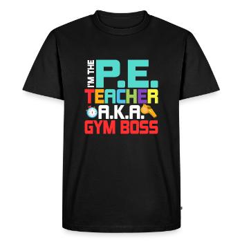 Je suis le professeur d’éducation physique A.K.A. Gym Boss Physical Educ - T-shirt Premium bio Homme - noir - Devant - Nico (187cm)