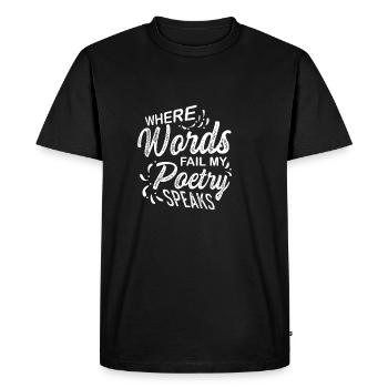 Poetry speaks author poison - Men's Premium Organic T-Shirt - black - Front - Nico (187cm)