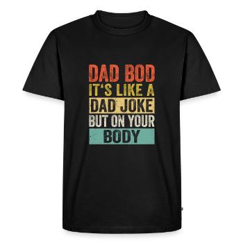 Dad Bod Daddy Fathers Day - Men's Premium Organic T-Shirt - black - Front - Nico (187cm)