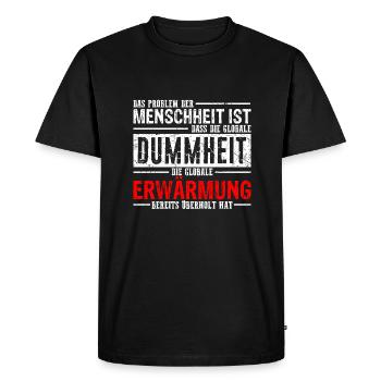 Lustiger Spruch - Männer Premium Bio T-Shirt - Schwarz - Vorne - Nico (187cm)
