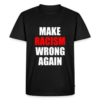 make racism wrong again - T-shirt Premium bio Homme - noir - Devant - Nico (187cm)