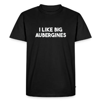 J’aime les grosses aubergines - idée cadeau sexy drôle - T-shirt Premium bio Homme - noir - Devant - Nico (187cm)