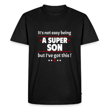 It's not easy to be a super son - Men's Premium Organic T-Shirt - black - Front - Nico (187cm)
