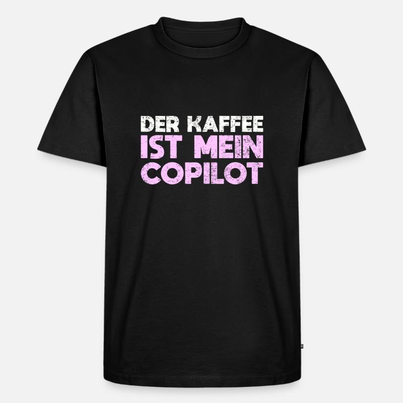 Der Kaffee Ist Mein Copilot - Männer Premium Bio T-Shirt - Schwarz