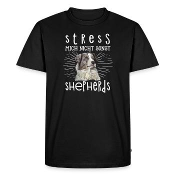 Ne me stresse pas sinon les bergers australiens australiens - T-shirt Premium bio Homme - noir - Devant - Nico (187cm)