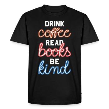 Boire du café Lire des livres Être gentil II - T-shirt Premium bio Homme - noir - Devant - Nico (187cm)