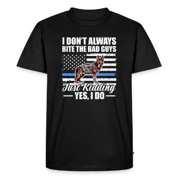 I Don't Always Bite Bad Guys Just Kidding Yes I Do - Men's Premium Organic T-Shirt - black - Front - Nico (187cm)