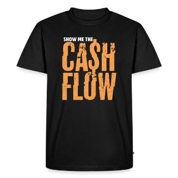 Montrez-moi le flux de trésorerie | Drôle de sensibilisation financière - T-shirt Premium bio Homme - noir - Devant - Nico (187cm)