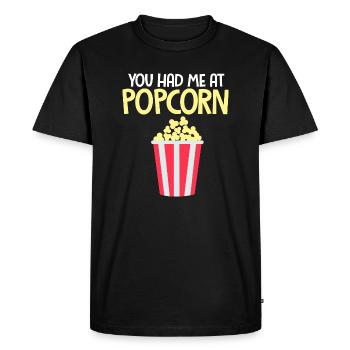 You Had Me At Popcorn Popped Maize - Men's Premium Organic T-Shirt - black - Front - Nico (187cm)