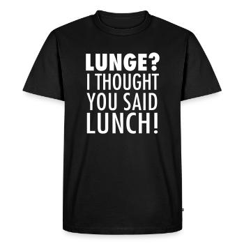 Lunge? I Thought You Said Lunch! Gym Workout - T-shirt Premium bio Homme - noir - Devant - Nico (187cm)