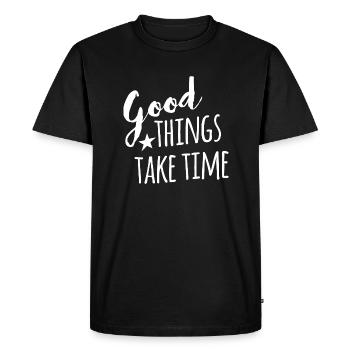 Good things take time - withe handletter - Men's Premium Organic T-Shirt - black - Front - Nico (187cm)