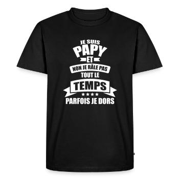 papy non je rale pas tout le temps parfois je dors - T-shirt Premium bio Homme - noir - Devant - Nico (187cm)