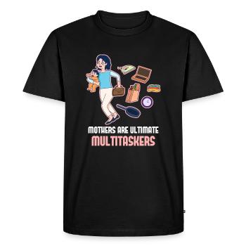 Mother's Day Multitasker Design - Men's Premium Organic T-Shirt - black - Front - Nico (187cm)