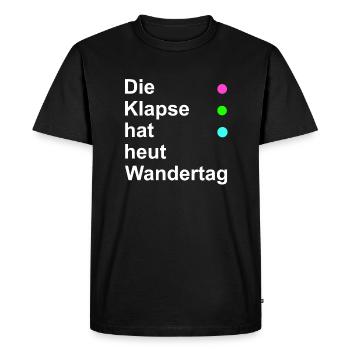 La claque a aujourd'hui jour de randonnée - T-shirt Premium bio Homme - noir - Devant - Nico (187cm)