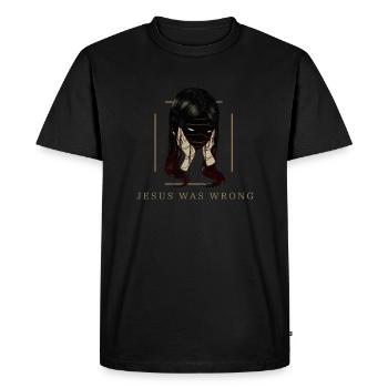 Jesus Was Wrong - Men's Premium Organic T-Shirt - black - Front - Nico (187cm)