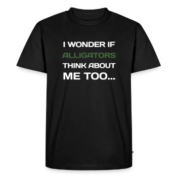 Je me demande si les alligators pensent aussi à moi... - T-shirt Premium bio Homme - noir - Devant - Nico (187cm)